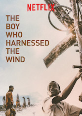 Kliknij by uszyskać więcej informacji | Netflix: O chÅ‚opcu, który ujarzmiÅ‚ wiatr | Trzynastoletni samouk William Kamkwamba buduje turbinÄ™ wiatrowÄ…, aby uratowaÄ‡ swojÄ… wioskÄ™ w Malawi przed gÅ‚odem. Film oparty na faktach.