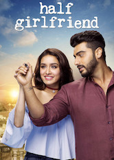 Kliknij by uszyskać więcej informacji | Netflix: Half Girlfriend | Small-town Madhav falls for big-city Riya and wants her to be his girlfriend. But she views their relationship differently, and suggests a compromise.