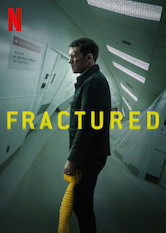 Netflix: Fractured | <strong>Opis Netflix</strong><br> Kiedy jego Å¼ona i ranna córka znikajÄ… z ostrego dyÅ¼uru, mÄ™Å¼czyzna rozpoczyna gorÄ…czkowe poszukiwania i nabiera pewnoÅ›ci, Å¼e szpital coÅ› ukrywa. | Oglądaj film na Netflix.com