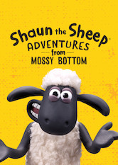 Netflix: Shaun the Sheep: Adventures from Mossy Bottom | <strong>Opis Netflix</strong><br> Sprytny baranek Shaun, wierny pies Bitzer i inni mieszkaÅ„cy farmy przeÅ¼ywajÄ… masÄ™ zabawnych przygód i realizujÄ… wiele zwariowanych pomysÅ‚ów. | Oglądaj serial dla dzieci na Netflix.com