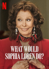 Kliknij by uszyskać więcej informacji | Netflix: Co zrobiÅ‚aby Sophia Loren? | Uroczy, krÃ³tki film dokumentalny oÂ kochajÄ…cej kino starszej Amerykance wÅ‚oskiego pochodzenia czerpiÄ…cej inspiracjÄ™ zÂ Å¼ycia swojej ulubionej aktorki, Sophii Loren.