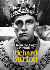 Kliknij by uszyskać więcej informacji | Netflix: In from the Cold? A Portrait of Richard Burton | Follow the incredible career and life of legendary actor Richard Burton through the eyes of friends, family and those impacted by his work.