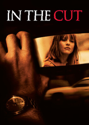 Netflix: In the Cut | <strong>Opis Netflix</strong><br> Nieśmiała nauczycielka wdaje się w romans z policjantem badającym sprawę morderstwa młodej kobiety i zaczyna podejrzewać, że jej kochanek ma związek z przestępstwem. | Oglądaj film na Netflix.com