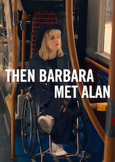 Kliknij by uszyskać więcej informacji | Netflix: Gdy Barbara spotkała Alana | Po spotkaniu w klubie dwoje kabareciarzy zakochuje się w sobie i rozpoczyna kampanię na rzecz praw osób niepełnosprawnych. Film oparty na faktach.