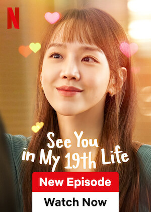 Netflix: See You in My 19th Life | <strong>Opis Netflix</strong><br> Ban Ji-eum ma moÅ¼liwoÅ›Ä‡ nieskoÅ„czonych reinkarnacji. Kiedy wiÄ™c ginie przedwczeÅ›nie wÂ swoim 18. Å¼yciu, postanawia poÅ›wiÄ™ciÄ‡ kolejne naÂ odnalezienie swojej dawnej miÅ‚oÅ›ci. | Oglądaj serial na Netflix.com