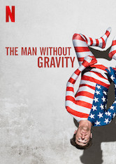 Netflix: The Man Without Gravity | <strong>Opis Netflix</strong><br> Wychowany w izolacji chÅ‚opiec, którego grawitacja siÄ™ nie ima, wyrasta na niezwykÅ‚ego mÄ™Å¼czyznÄ™ i zostaje miÄ™dzynarodowÄ… gwiazdÄ…, ale tak naprawdÄ™ jest bardzo samotny. | Oglądaj film na Netflix.com