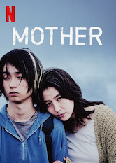 Netflix: MOTHER | <strong>Opis Netflix</strong><br> Niestabilna emocjonalnie matka Shuheiego czuje siÄ™ zagroÅ¼ona, gdy jej syn zaczyna odkrywaÄ‡ Å›wiat poza jej kontrolÄ…. Rodzinna tragedia wisi naÂ wÅ‚osku. | Oglądaj film na Netflix.com