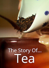 Kliknij by uszyskać więcej informacji | Netflix: Story of…Tea | Judith Jones i inni prowadzący podróżują i odkrywają bogatą historię herbaty — drugiego najczęściej wybieranego napoju świata.