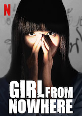 Kliknij by uszyskać więcej informacji | Netflix: Girl from Nowhere | Tajemnicza sprytna dziewczyna oÂ imieniu Nanno przenosi siÄ™ zeÂ szkoÅ‚y doÂ szkoÅ‚y, byÂ ujawniaÄ‡ kÅ‚amstwa iÂ oszustwa uczniÃ³w oraz pracownikÃ³w.