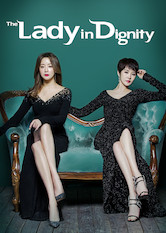 Kliknij by uzyskać więcej informacji | Netflix: The Lady in Dignity / The Lady in Dignity | Å»ycie Å¼ony spadkobiercy wielkiego majÄ…tku zmienia siÄ™ dramatycznie, gdy pojawia siÄ™ wÂ nim tajemnicza kobieta bÄ™dÄ…ca opiekunkÄ… jej teÅ›cia.