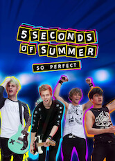 Kliknij by uszyskać więcej informacji | Netflix: 5 Seconds Of Summer: So Perfect | These four Aussies aren't your normal boy band. This documentary follows the rise of pop punk rockers 5 Seconds of Summer and their wild life on tour.