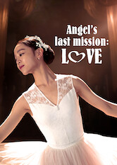 Kliknij by uszyskać więcej informacji | Netflix: Angel's Last Mission: Love | W ramach kary zaÂ mieszanie siÄ™ wÂ ludzkie sprawy anioÅ‚ musi wykonaÄ‡ arcytrudne zadanie znalezienia bratniej duszy dla oziÄ™bÅ‚ej baleriny.