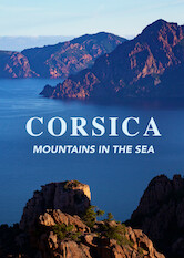Kliknij by uszyskać więcej informacji | Netflix: Corsica: Mountains in the Sea | Korsyka toÂ wspaniaÅ‚e gÃ³rskie panoramy iÂ unikatowa przyroda. Zanurz siÄ™ wÂ korsykaÅ„skie zaroÅ›la, wÂ ktÃ³rych czekajÄ… muflony, mieszaÅ„ce Å›wini iÂ dzika oraz inne zwierzÄ™ta.