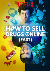 Netflix: How to Sell Drugs Online (Fast) | <strong>Opis Netflix</strong><br> Aby odzyskaÄ‡ dziewczynÄ™, nastoletni nerd zaczyna sprzedawaÄ‡ online ecstasy ze swojej sypialni i zostaje jednym z najwiÄ™kszych dilerów w Europie. | Oglądaj serial na Netflix.com
