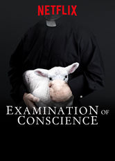 Netflix: Examination of Conscience | <strong>Opis Netflix</strong><br> Program o molestowaniu seksualnym dzieci w hiszpaÅ„skich instytucjach katolickich. Zarzuty poznajemy poprzez wywiady z ofiarami, ksiÄ™Å¼mi, dziennikarzami i ekspertami. | Oglądaj serial na Netflix.com