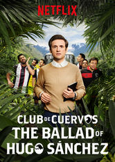 Netflix: Club de Cuervos Presents: The Ballad of Hugo Sánchez | <strong>Opis Netflix</strong><br> Hugo Sánchez, osobisty asystent Chavy Iglesiasa, otrzymuje zadanie poprowadzenia Klubu Cuervos do zwycięstwa w Nikaragui — jeśli tylko pozwoli mu mama. | Oglądaj serial na Netflix.com