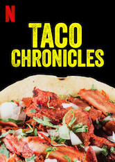 Netflix: Taco Chronicles | <strong>Opis Netflix</strong><br> Za najpopularniejszymi odmianami taco czÄ™sto kryjÄ… siÄ™ fascynujÄ…ce historie. Autorzy tego smakowitego serialu odkrywajÄ… niekt&oacute;re z&nbsp;nich. | Oglądaj serial na Netflix.com