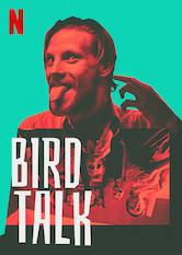 Netflix: Bird Talk | <strong>Opis Netflix</strong><br> Niepokorny nauczyciel z Warszawy ubolewa nad degradacjÄ… polskiego spoÅ‚eczeÅ„stwa. Razem z grupÄ… równie zniechÄ™conych znajomych postanawia podjÄ…Ä‡ radykalne dziaÅ‚ania. | Oglądaj film na Netflix.com