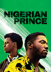Kliknij by uszyskać więcej informacji | Netflix: Nigeryjski książę | When a stubborn American teenager is sent to Nigeria by his mother, his cousin's scamming business becomes a viable option for securing a return flight.