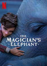 Kliknij by uzyskać więcej informacji | Netflix: The Magician's Elephant / Magiczna słonica | Zdeterminowany chłopiec przyjmuje wyzwanie króla, aby wykonać trzy niemożliwe zadania w zamian za magiczną słonicę — i szansę dogonienia swojego przeznaczenia.