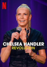 Kliknij by uszyskać więcej informacji | Netflix: Chelsea Handler: Revolution | Chelsea Handler mÃ³wi oÂ swoich wyborach Å¼yciowych, niesfornych psach ratownikach, nieudanych randkach iÂ oÂ tym, dlaczego spoÅ‚eczeÅ„stwo winne jest kobietom przeprosiny.