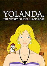 Kliknij by uszyskać więcej informacji | Netflix: Yolanda: El secreto de la rosa negra | When Yolanda learns that her father was a legendary pirate, she sets off on an adventure to find his buried treasure and stop a vicious tyrant.