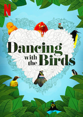 Netflix: Dancing with the Birds | <strong>Opis Netflix</strong><br> Rajskie ptaki, których zaloty peÅ‚ne sÄ… wdziÄ™cznych i majestatycznych taÅ„ców, stroszÄ… pióra z nadziejÄ… na znalezienie partnerki. | Oglądaj film na Netflix.com