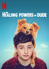 Netflix: The Healing Powers of Dude | <strong>Opis Netflix</strong><br> Jedenastolatek z fobią społeczną zaczyna naukę w nowej szkole. Byłby to koszmar, gdyby nie jego pocieszny pies wspierający o imieniu Kumpel. | Oglądaj serial dla dzieci na Netflix.com