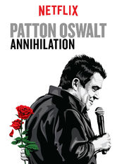 Kliknij by uszyskać więcej informacji | Netflix: Patton Oswalt: Annihilation | Na przemian zjadliwy i prostolinijny Patton Oswalt opowiada o klÄ™sce urodzaju dla satyryków w epoce Trumpa oraz o wielkiej osobistej tragedii.