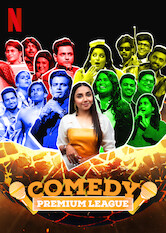 Kliknij by uszyskać więcej informacji | Netflix: Comedy Premium League | DruÅ¼yny zÅ‚oÅ¼one zÂ 16 najlepszych indyjskich komikÃ³w stajÄ… doÂ walki naÂ skecze iÂ roasty oÂ tytuÅ‚ mistrzÃ³w komedii.