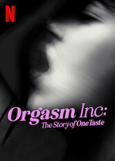 Kliknij by uszyskać więcej informacji | Netflix: Orgasm Inc.: Historia firmy OneTaste | Firma oferujÄ…ca seksualny dobrostan zdobywa sÅ‚awÄ™ iÂ fanÃ³w praktykÄ… â€žorgazmicznej medytacjiâ€, ale wÂ pewnym momencie jej klienci zaczynajÄ… stawiaÄ‡ powaÅ¼ne zarzuty.