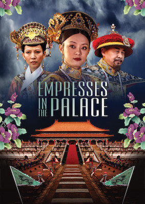 Netflix: Empresses in the Palace | <strong>Opis Netflix</strong><br> W Chinach w 1772 roku w cesarskim haremie panują zdrada, perfidia i korupcja, podczas gdy nałożnice walczą o władzę i względy cesarza. | Oglądaj serial na Netflix.com