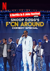 Kliknij by uszyskać więcej informacji | Netflix: Snoop Dogg's F*cn Around Comedy Special | Snoop Dogg wÂ programie muzyczno-komediowym zÂ udziaÅ‚em jego znajomych komikÃ³w, miÄ™dzy innymi Katta Williamsa iÂ Mikeâ€™a Eppsa.