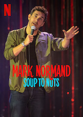 Kliknij by uszyskać więcej informacji | Netflix: Mark Normand: Soup to Nuts | From awkward lap dances to the intimacy of letting one rip in front of a spouse, comedian Mark Normand unloads in this rapid-fire stand-up special.