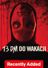 Kliknij by uszyskać więcej informacji | Netflix: 13 dni do wakacji | Niedozwolona impreza nastolatków zmienia się w koszmar, gdy napastnik przejmuje system bezpieczeństwa domu i skłócone rodzeństwo oraz goście muszą walczyć o przetrwanie.