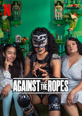 Kliknij by uszyskać więcej informacji | Netflix: Na łopatki | Zwolniona z więzienia Ángela próbuje odzyskać szacunek córki – fanki zapasów lucha libre – wchodząc na ring w przebraniu.