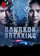 Kliknij by uszyskać więcej informacji | Netflix: Bangkok Breaking | WalczÄ…cy oÂ przetrwanie wÂ Bangkoku mÄ™Å¼czyzna wstÄ™puje doÂ sÅ‚uÅ¼b ratunkowych iÂ odkrywa wielki spisek, ktÃ³ry obejmuje caÅ‚e miasto.