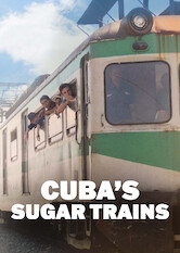 Kliknij by uszyskać więcej informacji | Netflix: Cuba's Sugar Trains | ZapierajÄ…ca dech wÂ piersiach, aÂ czasem przyprawiajÄ…ca oÂ dreszcze podrÃ³Å¼ przez KubÄ™ kolejÄ… zÂ XIX wieku powstaÅ‚Ä… naÂ potrzeby przemysÅ‚u cukrowniczego wyspy.