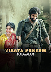 Kliknij by uszyskać więcej informacji | Netflix: Virata Parvam (Malayalam) | Captivated by the poems of a renegade warrior on a lethal mission, a naive yet defiant young woman follows her heart into the depths of a revolution.