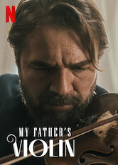 Kliknij by uzyskać więcej informacji | Netflix: My Father's Violin / Skrzypce mojego ojca | Dzięki wspólnym trudnym przeżyciom i miłości do muzyki osierocona dziewczynka nawiązuje więź ze swoim zdystansowanym wujkiem – odnoszącym sukcesy skrzypkiem.
