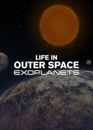 Netflix: Life in Outer Space: Exoplanets | <strong>Opis Netflix</strong><br> Autorzy tego dokumentu analizują układy planetarne w przestrzeni kosmicznej, które są podobne do naszego, i zastanawiają się, czy może w nich istnieć życie. | Oglądaj film na Netflix.com