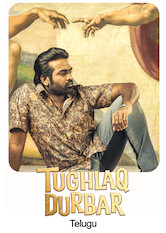 Kliknij by uszyskać więcej informacji | Netflix: Tughlaq Durbar (Telugu) | A budding politician has devious plans to rise in the ranks â€” until an unexpected new presence begins to interfere with his every crooked move.