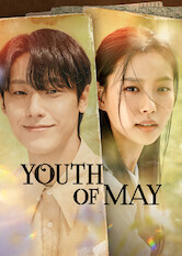 Kliknij by uszyskać więcej informacji | Netflix: Youth of May | A budding love story between a medical student and a nurse takes place in May 1980, during a time of civil unrest and military oppression in Gwangju.