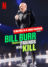 Kliknij by uszyskać więcej informacji | Netflix: Bill Burr Presents: Friends Who Kill | W tym niesamowicie zabawnym programie Bill Burr przedstawia swoich najbardziej przebojowych kolegÃ³w komikÃ³w kpiÄ…cych zeÂ wszystkiego, od koronawirusa poÂ Michaela Jacksona.