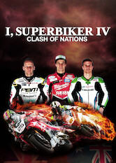 Kliknij by uszyskać więcej informacji | Netflix: I, Superbiker VI: Clash of Nations | In an engaging documentary, speed demons from Australia and Great Britain race to win the 2015 British Superbike Championship.