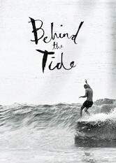 Kliknij by uszyskać więcej informacji | Netflix: Behind the Tide | Od Cornwall wÂ Zjednoczonym KrÃ³lestwie poÂ Sunshine Coast wÂ Australii kreatywni surferzy budujÄ… swoje Å¼ycie zÂ dala od mainstreamu.
