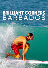 Kliknij by uszyskać więcej informacji | Netflix: Brilliant corners - Barbados | Mistrz pÅ‚ywania naÂ longboardzie Sam Bleakley wyrusza naÂ Barbados, gdzie zanurza siÄ™ wÂ lokalny Å›wiat surfingu, aÂ miejscowe legendy opowiadajÄ… mu oÂ miÅ‚oÅ›ci doÂ oceanu.