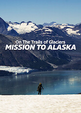 Kliknij by uszyskać więcej informacji | Netflix: On the Trails of Glaciers: Mission toÂ Alaska | Po wyprawach doÂ Karakorum iÂ naÂ Kaukaz fotograf wraz zÂ zespoÅ‚em wyrusza naÂ AlaskÄ™, byÂ kontynuowaÄ‡ badania nad wpÅ‚ywem globalnego ocieplenia.