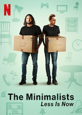 Kliknij by uszyskać więcej informacji | Netflix: Minimalizm: Czas naÂ mniej | Z minimalizmu zrobili ruch spoÅ‚eczny. Wieloletni przyjaciele Joshua Fields Millburn iÂ Ryan Nicodemus opowiadajÄ…, jak moÅ¼na Å¼yÄ‡ lepiej, posiadajÄ…c mniej.