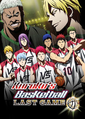 Kliknij by uszyskać więcej informacji | Netflix: Kuroko's Basketball: Last Game | Kuroko wraca doÂ Pokolenia CudÃ³w, gdy dawni rywale zostajÄ… upokarzajÄ…co pokonani wÂ pokazowym meczu zeÂ sÅ‚ynnym zespoÅ‚em streetballowym.